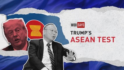 Woo Says: Trump’s ASEAN test