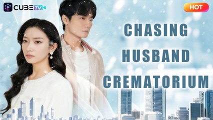 Chasing Husband Crematorium