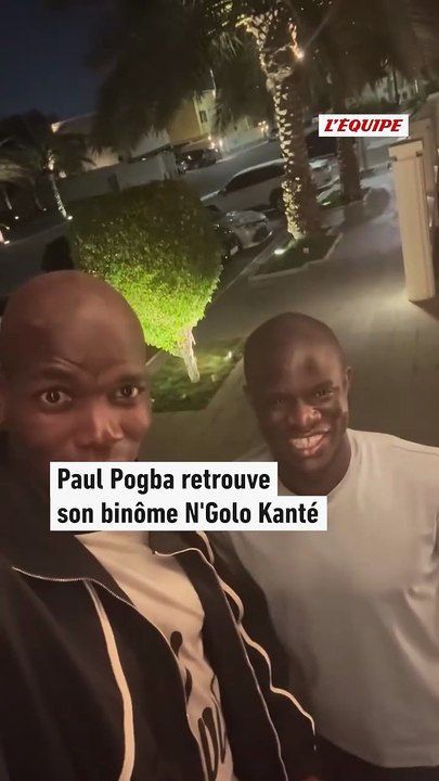 Les belles retrouvailles entre Pogba et Kanté - Foot