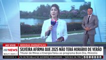 Alexandre Silveira descarta retorno do horário de verão em 2025