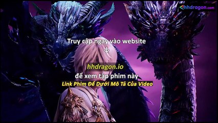 Thần Ấn Vương Toạ Tập 182 Vietsub Thuyết Minh Tiếng Việt