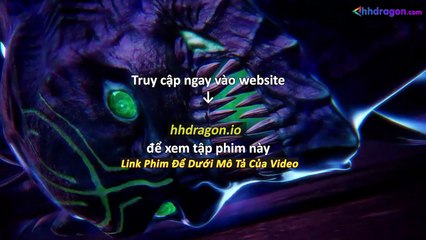 Thần Ấn Vương Toạ Tập 182 Vietsub Thuyết Minh