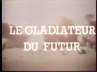 Le Gladiateur du futur (1983) - VF - Joe D'Amato