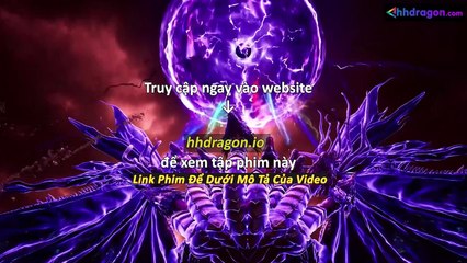 Thần Ấn Vương Toạ Tập 182 Vietsub Thuyết Minh Tiếng Việt