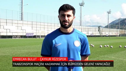 Emrecan Bulut: Trabzonspor maçını kazanmak için elimizden geleni yapacağız