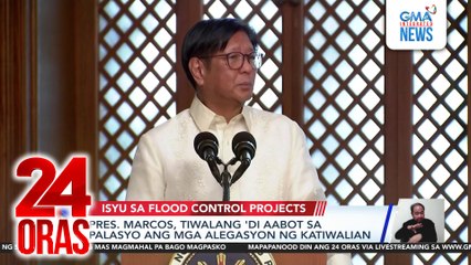 Pres. Marcos, tiwalang 'di aabot sa Palasyo ang mga alegasyon ng katiwalian | 24 Oras