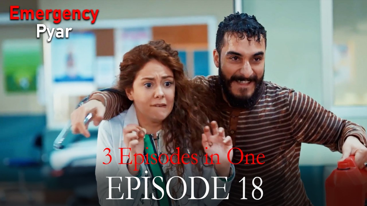 Emergency Pyar Episode 18 (3 EPISODES IN ONE)
