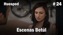 Escenas Betül #24  - Huesped