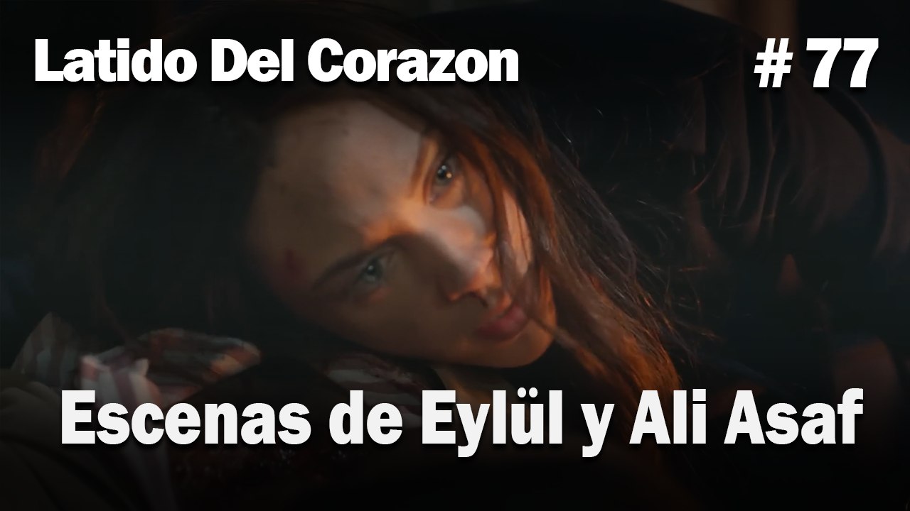 Escenas de Eylül y Ali Asaf #77
