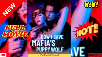 How I Save Mafia's Puppy Wolf - Full
