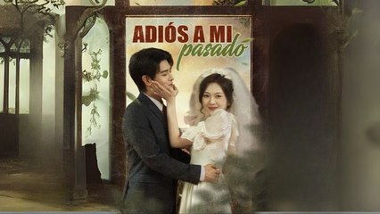 Adios a mi pasado Completo en Español [New Drama]