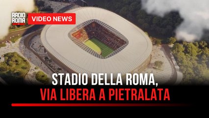 Stadio della Roma, via libera a Pietralata