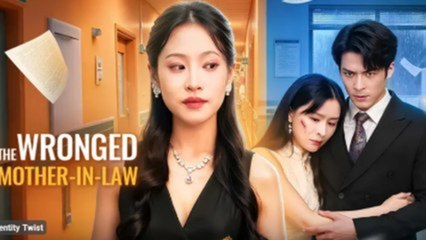 The Wronged Mother In Law - FULL MOVIES ENGLISH SUB