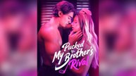 Pucked By My Brother's Rival Full Movie  FREE