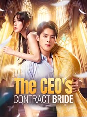 The CEO's Contract Bride  - Drama FULL MOVIES ENGLISH SUB