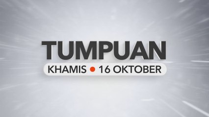 Tumpuan Khamis – 16 Oktober 2025