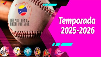 Buena Vibra | Inicia de nueva temporada de la LVBP 2025-2026