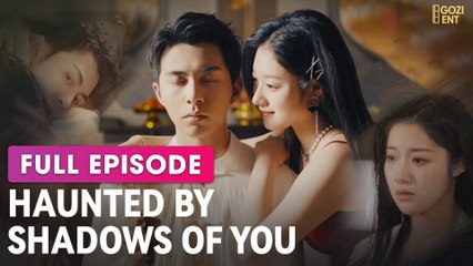 Haunted By Shadows Of You & Detailed Version