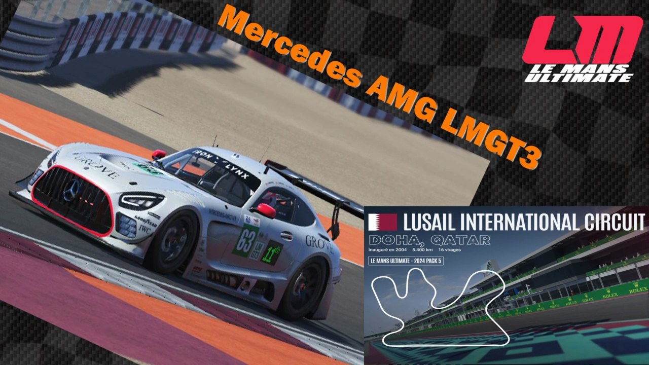 Tour de piste à Lusail en Mercedes AMG LMGT3 sur Le Mans Ultimate
