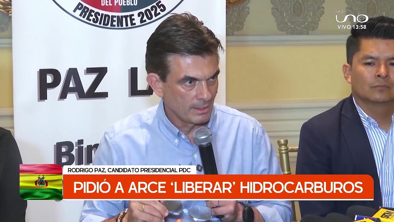 RODRIGO PAZ PIDIÓ A ARCE ´LIBERAR´ HIDROCARBUROS