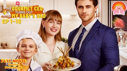 💖The Gourmet CEO Turns out to Be My Baby's Dad #Full 🐽 Top Movie 2025 - Sunshine Movies Channel