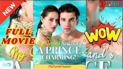 ❣️🔥🎬 My Second Husbands A Prince Charming  dailymotion