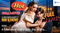 [New Drama] A Mistaken Baby With The Mafia Enemy #dramawave - Full Movie | Drama Video Studio