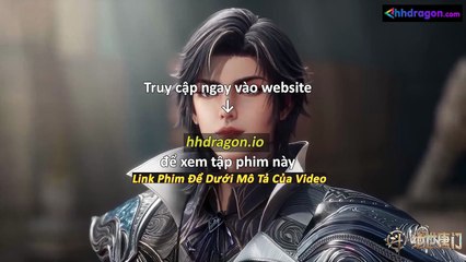 Đấu La Đại Lục 2 Tuyệt Thế Đường Môn Tập 124 Vietsub Thuyết Minh Tiếng Việt