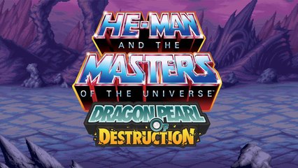 He-Man and the Masters of the Universe - Dragon Pearl of Destruction