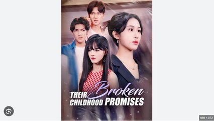 Their Broken Childhood Promises - Full Episodes