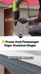 👉Proses Awal Pemasangan Pagar Aluminium Elegan | Langkah Tukang Profesional 🔧✨