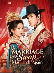 Marriage Swap, Matriarch Again- Drama FULL MOVIES ENGLISH SUB