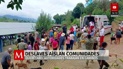 Intensas lluvias dejan incomunicadas a comunidades en Querétaro