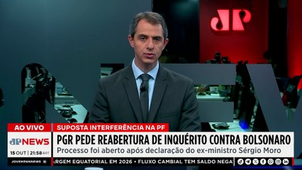 PGR pede reabertura de inquérito contra Bolsonaro sobre interferência na PF