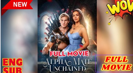 Alpha Mate Unchained (2025) - FULL [Eng Sub]