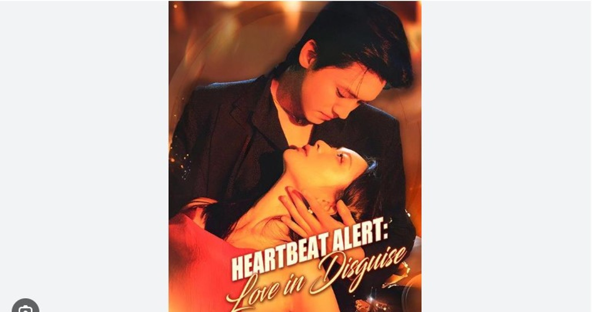⁣Heartbeat Alert Love in Disguise Chinese Drama - English Sub