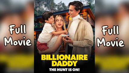 Billionaire Daddy The Hunt Is On