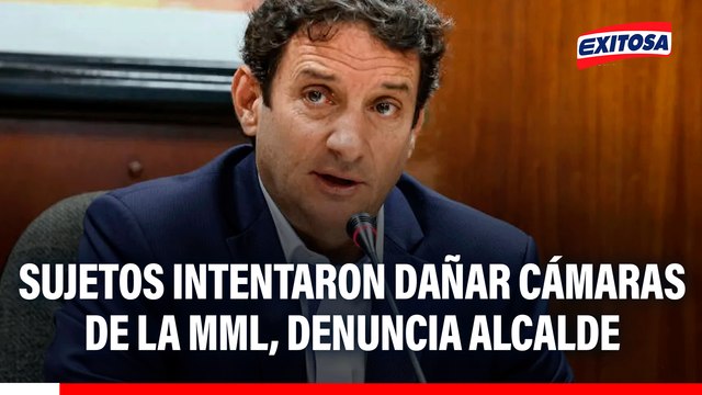 Sujetos intentaron dañar cámaras de la MML previo a protestas: Hay infiltrados, señala alcalde