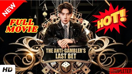 The Anti-Gambler (2025) - FULL [Eng Sub]
