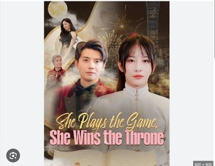 She Plays the Game, She Wins the Throne Full Movies English Sub