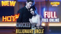 Knocked Up By My Ex Billionaire Uncle Hd I Best Drama Shortfilms Hot Ceo Dark Romance - Full Movie