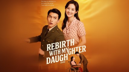 Rebirth With My Daughter