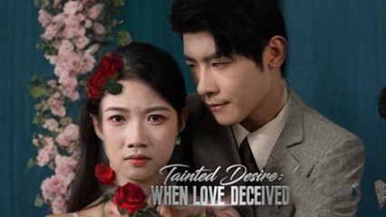 Tainted Desire When Love Deceived