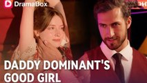 Daddy Dominant's Good Girl - Full Movie