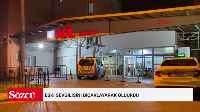 Barışma bahanesiyle evine gittiği eski sevgilisini bıçaklayarak öldürdü