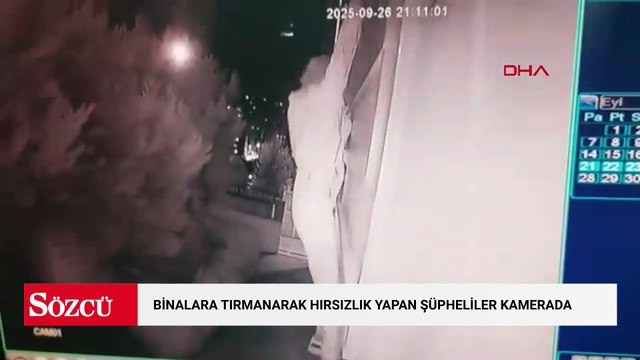 Kadıköy'de binalara tırmanarak milyonlarca liralık hırsızlık yapan şüpheliler kamerada