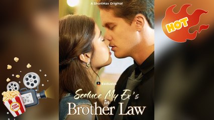 Seduce My Ex's Brother-in-Law [ NEW MOVIE RELEASES ]