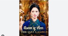Queen of Aces The Last Gamble Chinese Drama - English Sub