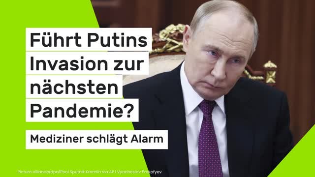 Ukraine-Krieg: Mediziner schlägt Alarm - führt Putins Invasion zur nächsten Pandemie?