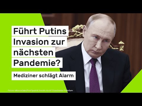 Ukraine-Krieg: Mediziner schlägt Alarm - führt Putins Invasion zur nächsten Pandemie?